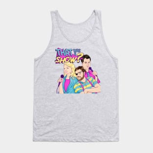 That Was a Show? Podcast Cover Art Tank Top